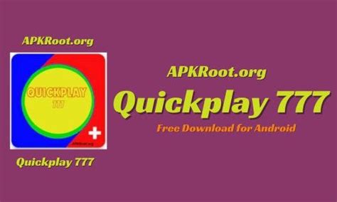 quickplay 777|QuickPlay 777 APK Download v4.2.1 for Android.